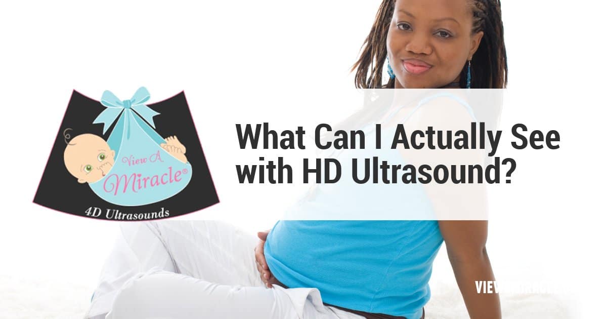 What Can I Actually See with HD Ultrasound?